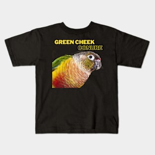 green cheeck conure parrot lover quote Kids T-Shirt